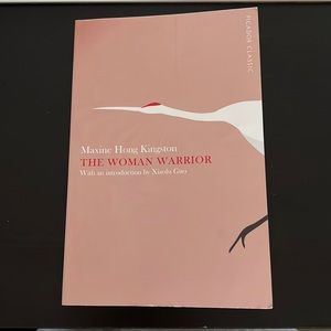 THE WOMAN WARRIOR by Maxine Hong Kingston